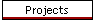 Projects